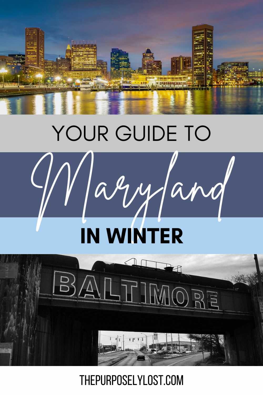 Magical Things To Do In Maryland In Winter The Purposely Lost