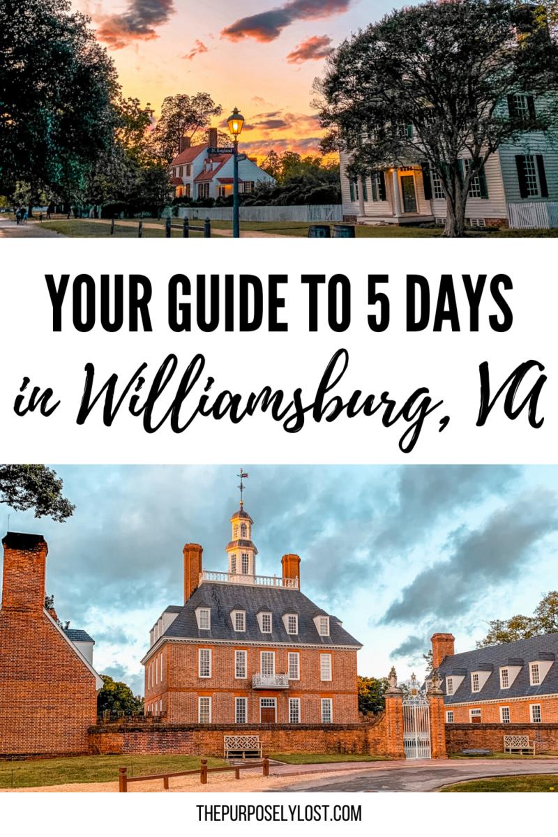 Your Guide To 5 Days Of Things To Do In Williamsburg, VA — The ...