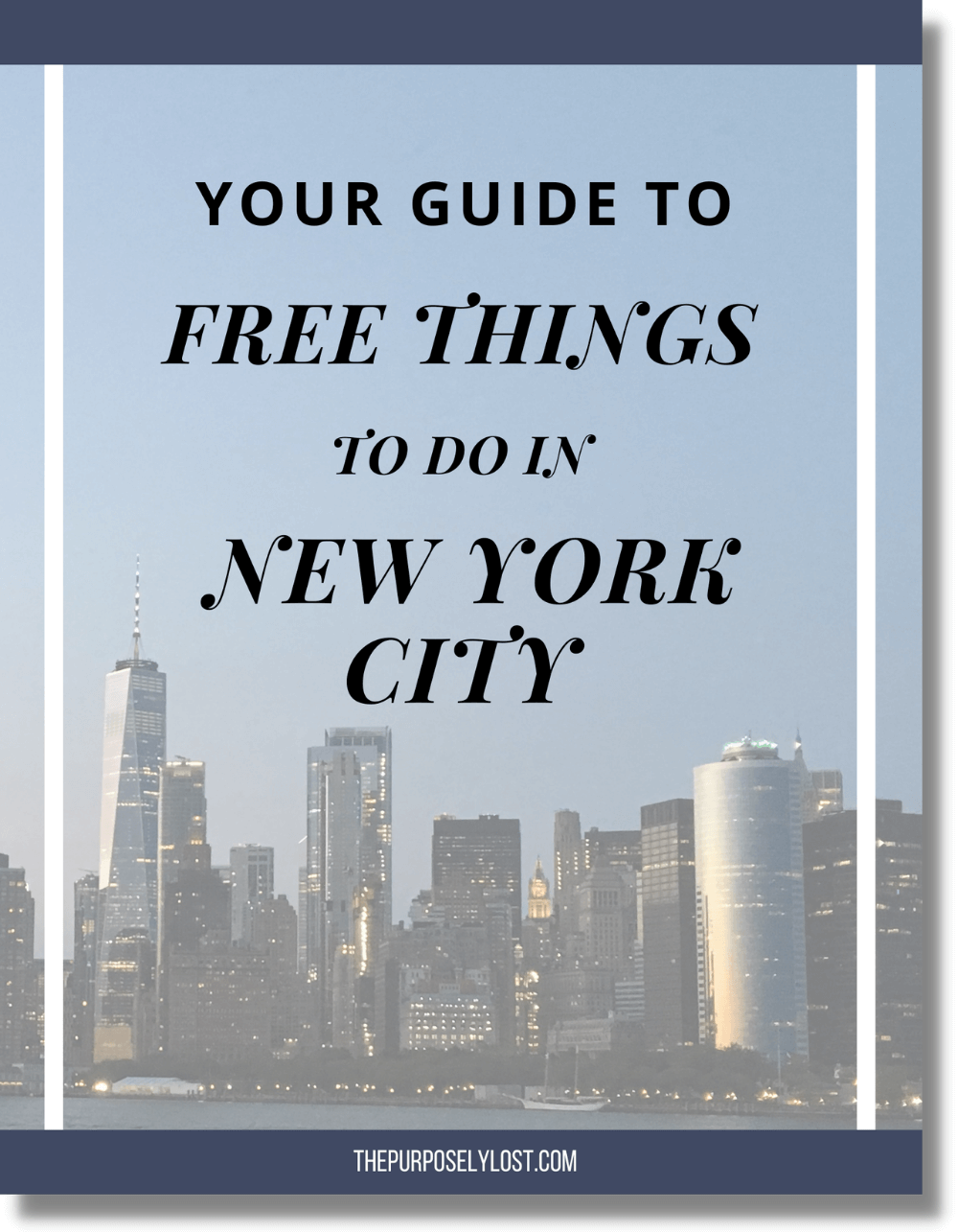 Free Things To Do In New York City — The Purposely Lost